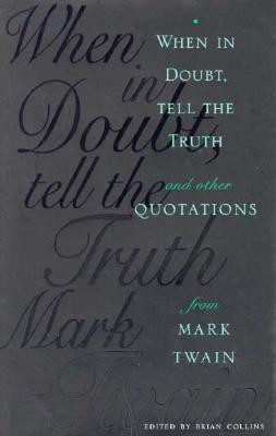 When in Doubt, Tell the Truth(English, Hardcover, unknown)