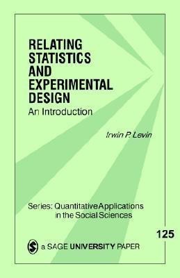 Relating Statistics and Experimental Design(English, Paperback, Levin Irwin P.)