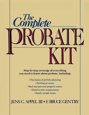The Complete Probate Kit(English, Paperback, Appel, III Jens C.)