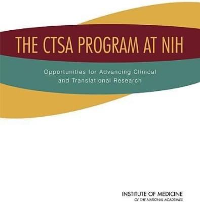 The CTSA Program at NIH(English, Paperback, Institute of Medicine)