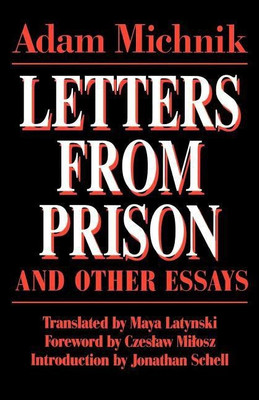 Letters From Prison and Other Essays(English, Paperback, Michnik Adam)