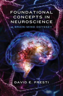Foundational Concepts in Neuroscience(English, Hardcover, Presti David E.)