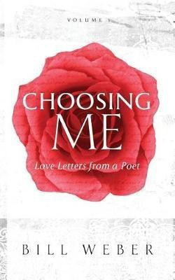 Choosing Me(English, Paperback, Weber Bill)