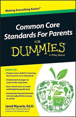 Common Core Standards For Parents For Dummies(English, Paperback, Myracle Jared)