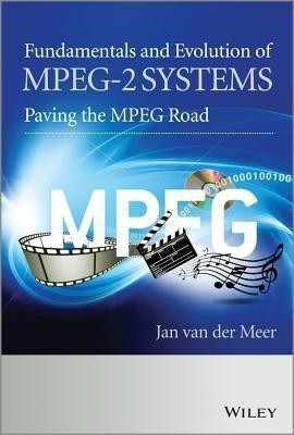 Fundamentals and Evolution of MPEG-2 Systems(English, Hardcover, Van der Meer Jan)