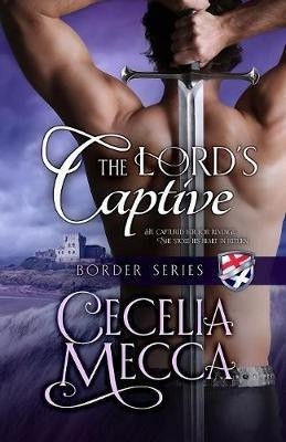 The Lord's Captive(English, Paperback, Mecca Cecelia)