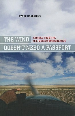 The Wind Doesn't Need a Passport(English, Hardcover, Hendricks Tyche)