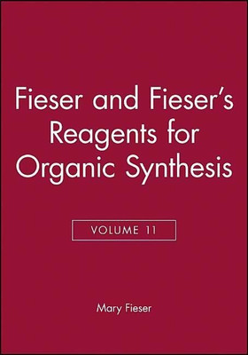 Fieser and Fieser's Reagents for Organic Synthesis, Volume 11(English, Hardcover, Fieser Mary)