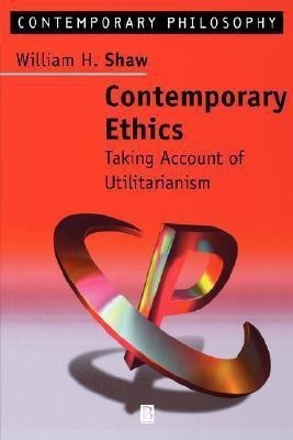Contemporary Ethics(English, Paperback, Shaw William)
