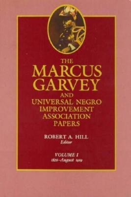 The Marcus Garvey and Universal Negro Improvement Association Papers, Vol. I(English, Hardcover, Garvey Marcus)