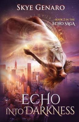 Echo Into Darkness(English, Paperback, Genaro Skye)
