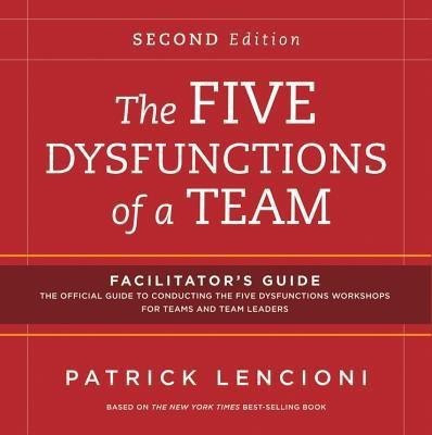 The Five Dysfunctions of a Team: Facilitator's Guide Set(English, Paperback, Lencioni Patrick M.)