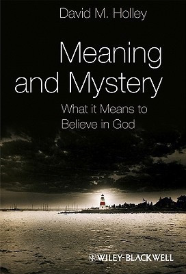 Meaning and Mystery(English, Paperback, Holley David M.)