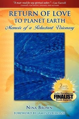 Return of Love to Planet Earth(English, Paperback, Brown Nina)