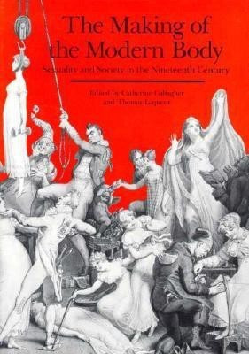 The Making of the Modern Body(English, Paperback, unknown)