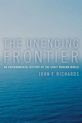 The Unending Frontier(English, Paperback, Richards John F.)
