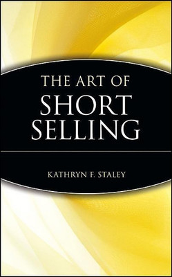 The Art of Short Selling(English, Hardcover, Staley Kathryn F.)