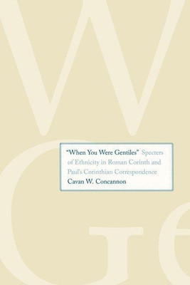 "When You Were Gentiles"(English, Hardcover, Concannon Cavan W.)