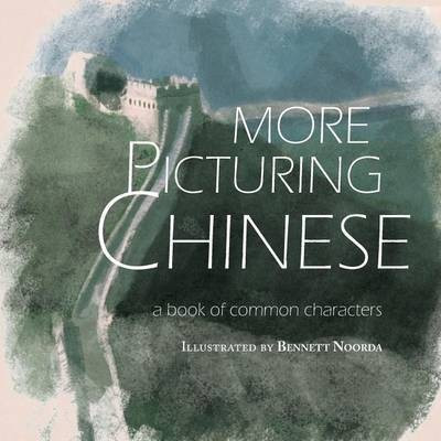 More Picturing Chinese(English, Paperback, Thunderstone Books)