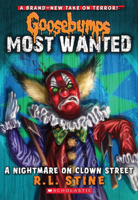 A Nightmare on Clown Street (Goosebumps Most Wanted)(English, Paperback, Stine R)