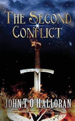 The Second Conflict: Part 1(English, Paperback, O'Halloran John Thomas)