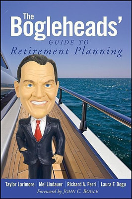 The Bogleheads' Guide to Retirement Planning(English, Paperback, Larimore Taylor)