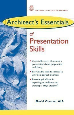 Architect's Essentials of Presentation Skills(English, Paperback, Greusel David)
