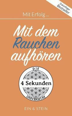 Mit Erfolg ... Mit dem Rauchen aufhoeren(German, Paperback, Herr Ein)