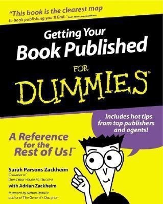 Getting Your Book Published For Dummies(English, Paperback, Zackheim Sarah Parsons)