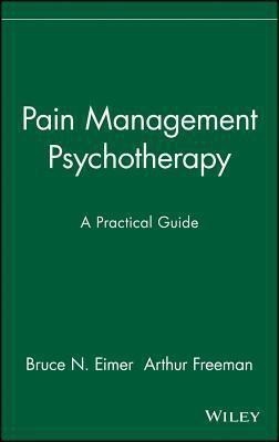 Pain Management Psychotherapy(English, Hardcover, Eimer Bruce N.)