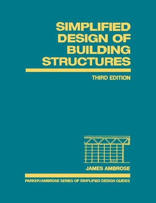 Simplified Design of Building Structures(English, Paperback, Ambrose James)