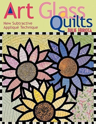 Art Glass Quilts(English, Paperback, Hirota Julie)