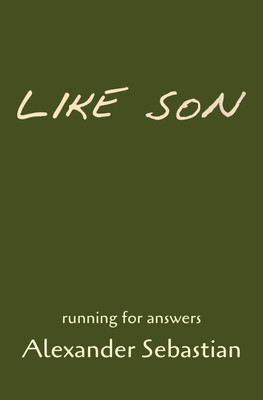 Like Son(English, Paperback, Sebastian Alexander)
