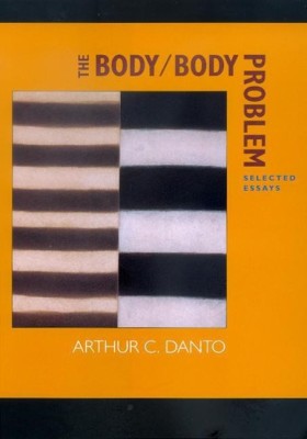 The Body/Body Problem(English, Paperback, Danto Arthur C.)