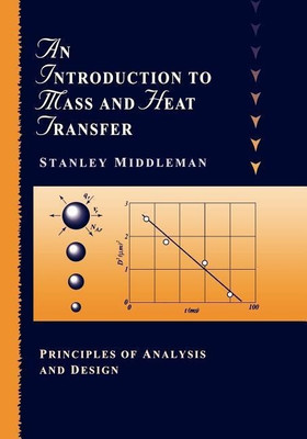 An Introduction to Mass and Heat Transfer(English, Paperback, Middleman Stanley)