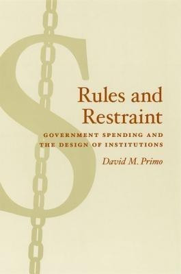 Rules and Restraint(English, Hardcover, Primo David M.)