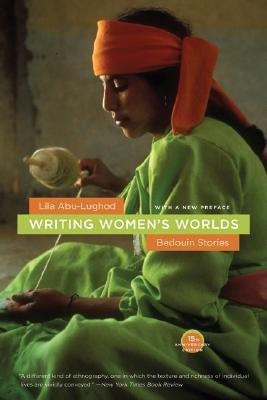 Writing Women's Worlds(English, Paperback, Abu-Lughod Lila)