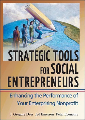 Strategic Tools for Social Entrepreneurs(English, Hardcover, Dees J. Gregory)