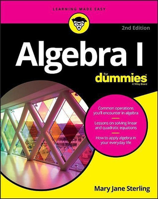 Algebra I For Dummies(English, Paperback, Sterling Mary Jane)