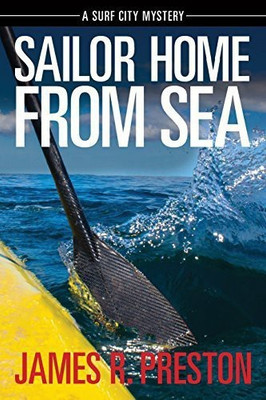 Sailor Home From Sea(English, Paperback, Preston James R)