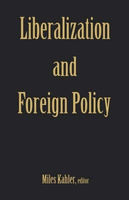 Liberalization and Foreign Policy(English, Hardcover, unknown)