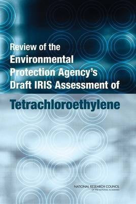 Review of the Environmental Protection Agency's Draft IRIS Assessment of Tetrachloroethylene(English, Paperback, National Research Council)