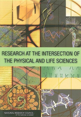 Research at the Intersection of the Physical and Life Sciences(English, Paperback, National Research Council)