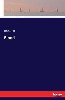 Blood(English, Paperback, Fox John J)
