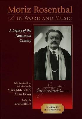 Moriz Rosenthal in Word and Music(English, Electronic book text, Mitchell Mark)