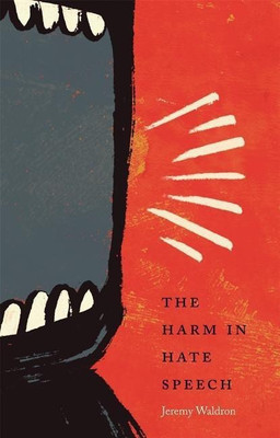 The Harm in Hate Speech(English, Paperback, Waldron Jeremy)