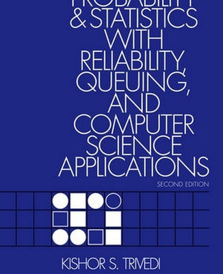 Probability and Statistics with Reliability, Queuing, and Computer Science Applications(English, Paperback, Trivedi Kishor S.)