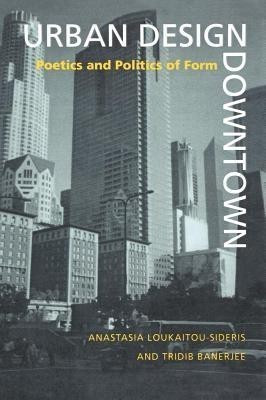 Urban Design Downtown(English, Hardcover, Loukaitou-Sideris Anastasia)