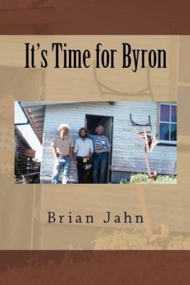 It's Time for Byron(English, Paperback, Jahn Brian)