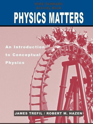 Activity Book to accompany Physics Matters: An Introduction to Conceptual Physics, 1e(English, Paperback, Trefil James)